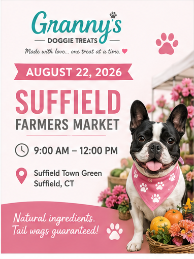 We're back in Suffield! Stop by Granny's Doggie Treats for healthy, homemade dog and cat treats, friendly conversation, and plenty of tail-wagging goodness.